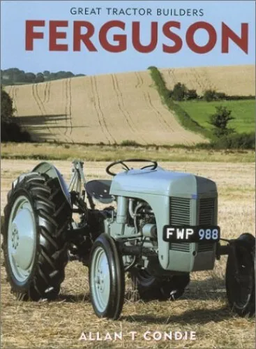 Ferguson (Great Tractor Builders S.) by Condie, Allan T. Hardback Book The Cheap