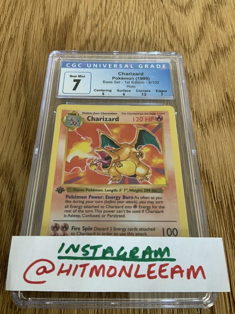1st Edition Charizard 4/102 - Base Shadowless - CGC 7 (PSA/BGS) - Pokemon WOTC