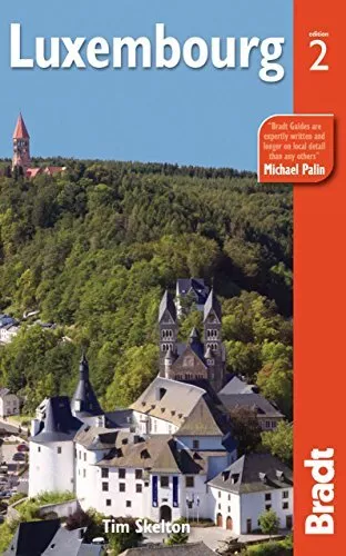 Luxembourg (Bradt Travel Guides) By Tim Skelton. 9781841624242