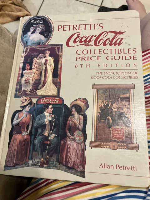 Petretti's Coca Cola Collectibles Price Guide 8th Edition
