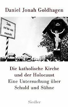 Die katholische Kirche und der Holocaust: Eine Untersuch... | Buch | Zustand gut