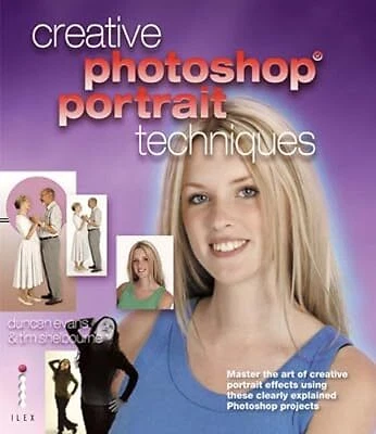 CREATIVE PHOTOSHOP PORTRAIT Techniques: Master the Art of Creative ...