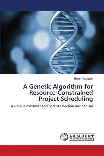 A GENETIC ALGORITHM for Resource-Constrained Project Scheduling: A ...