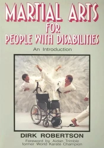 Martial Arts for People with Disabili... by Robertson, Dirk Paperback / softback