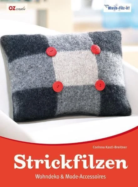 Strickfilzen: Wohndeko & Mode-Accessoires Kastl-Breitner, Corinna und Kastl- Bre