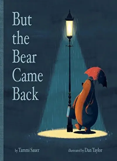 But the Bear Came Back-Sauer,Tammi,Taylor,Dan