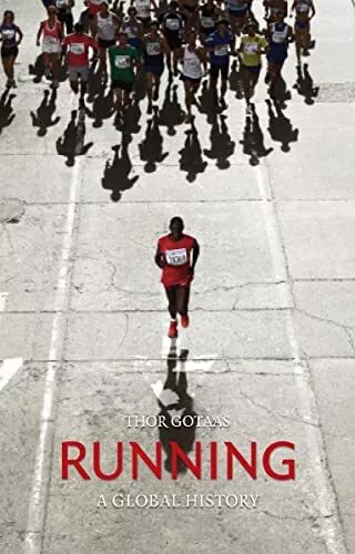 Running: A Global History by Thor Gotaas Hardback Book The Cheap Fast Free Post