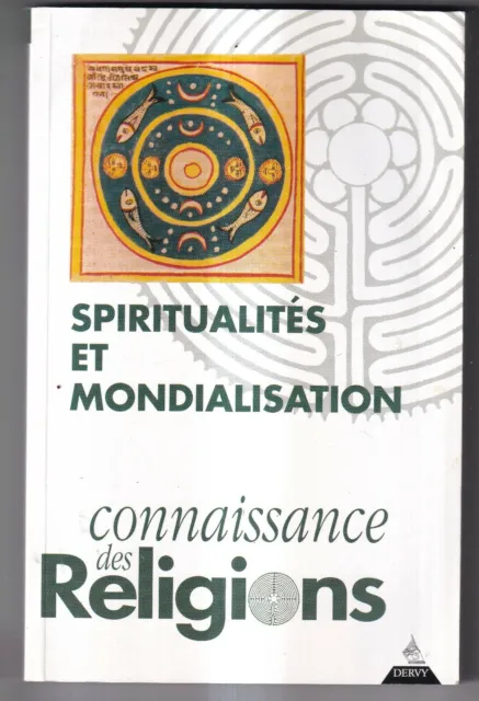 Spiritualites Et Mondialisation. Editions Dervy. 2004.