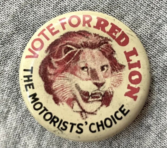 VOTE FOR RED LION, THE MOTORISTS CHOICE~metal pinback button~Gilmore