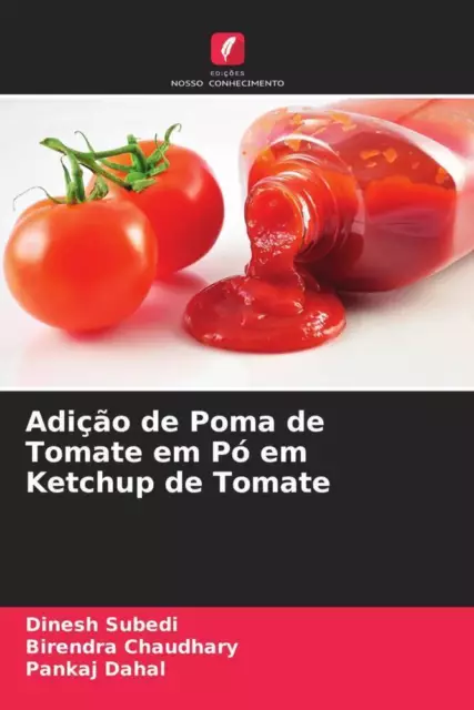 Dinesh Subedi (u. a.) | Adição de Poma de Tomate em Pó em Ketchup de Tomate