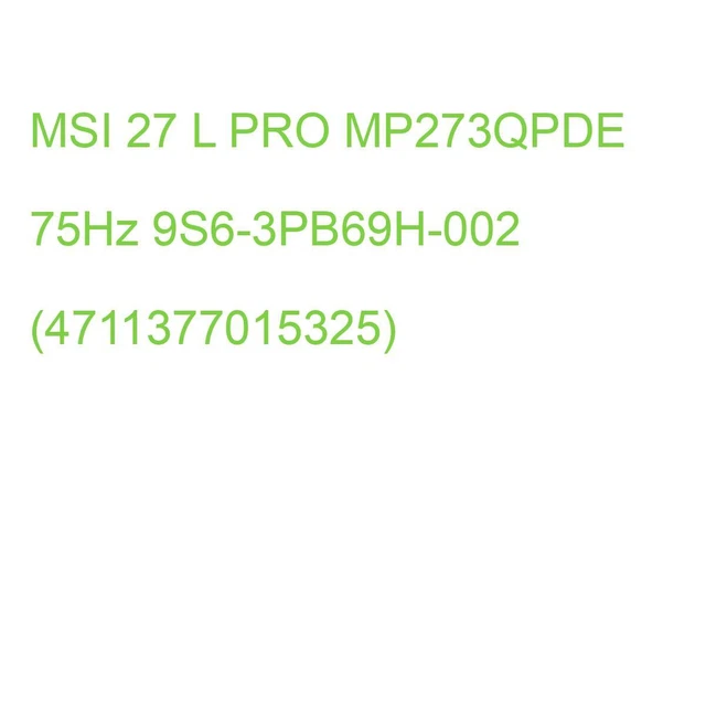 MSI 27 L PRO MP273QPDE 75Hz 9S6-3PB69H-002 (4711377015325)