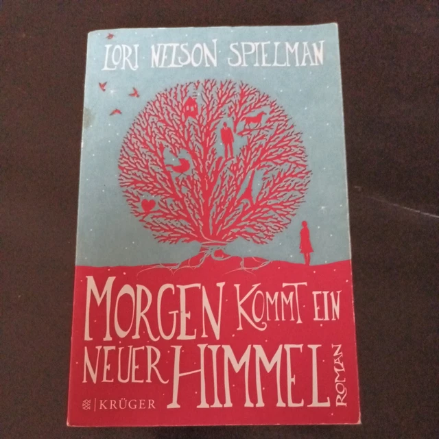 Morgen kommt ein neuer Himmel von Lori Nelson Spielman ( Taschenbuch)