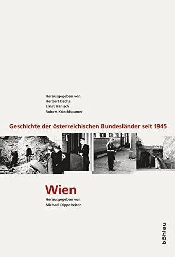 Geschichte der österreichischen Bundesländer seit 1945 - Wien - die Metamorphose