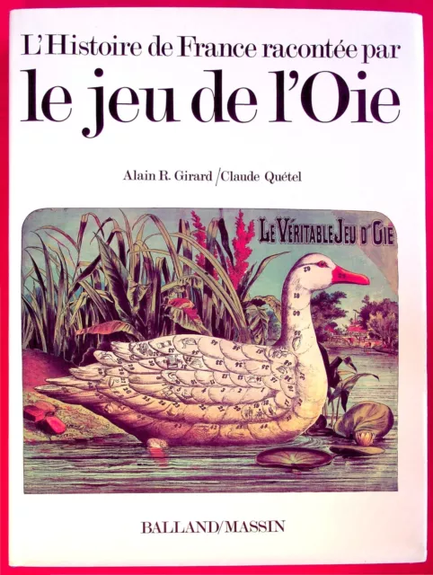 L'histoire de France racontée par le jeu de l'oie - Alain R. Girard - Balland