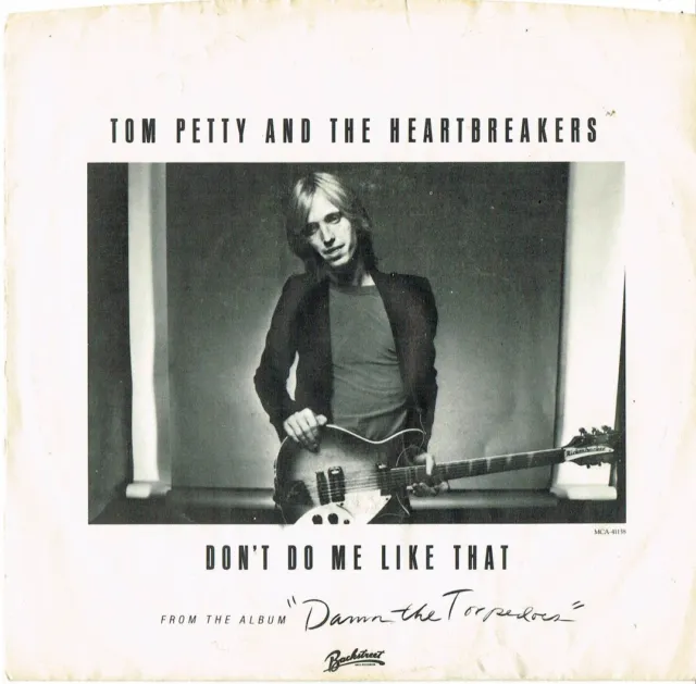Tom Petty And The Heartbreakers - Don't Do Me Like That - Casa Dega - PS