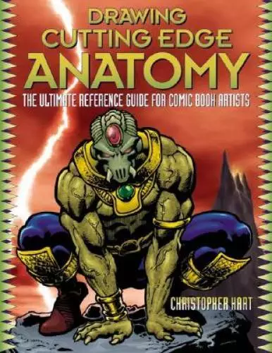 Drawing Cutting Edge Anatomy: The Ultimate Reference for Comic Book  - GOOD