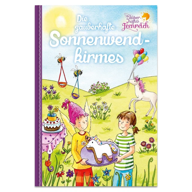 Zauberhaftes Feenreich - Die zauberhafte Sonnenwendkirmes Corinna Wieja