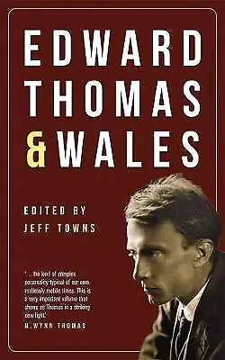 Edward Thomas and Wales, Jeff Towns,  Paperback