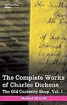 The Complete Works of Charles Dickens (in 30 Volumes, Illustrated): The Old...