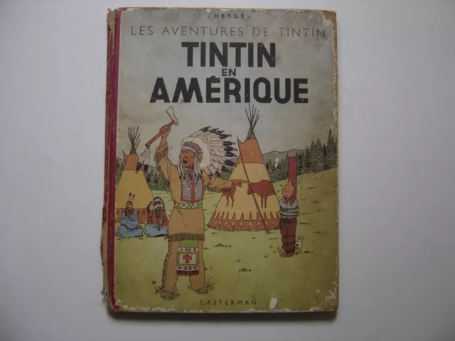 Tintin en Amerique HERGE Les aventures de Tintin 1952 Casterman