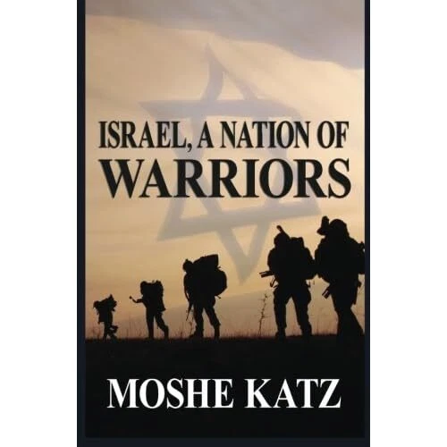 Israel, A Nation of Warriors - Paperback NEW Katz, Moshe 01/08/2015