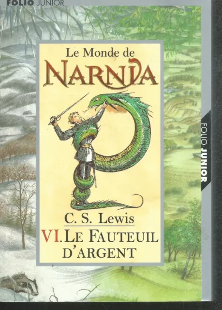 Narnia  6 - Le Fauteuil d'argent.Clive Staples LEWIS. Folio Junior SF14