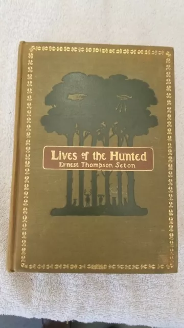 Lives of the Hunted by Ernest Seton-Thompson - Charles Scribner’s Sons, 1901 1st