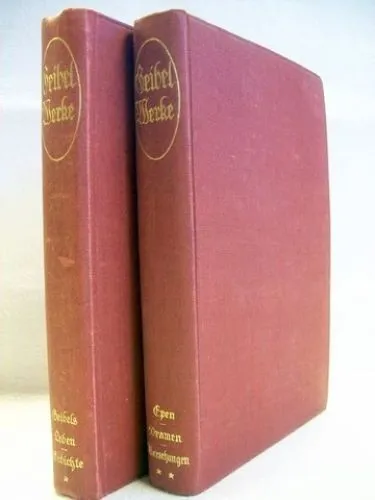 Emanuel Geibels ausgewählte Werke in zwei Bänden Band 1 und 2 komplett Geibel, E
