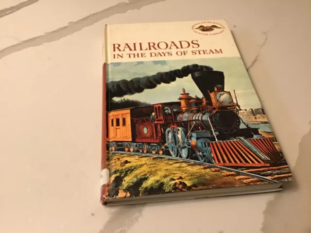 Railroads in the Days of Steam-American Heritage Junior Library-1960