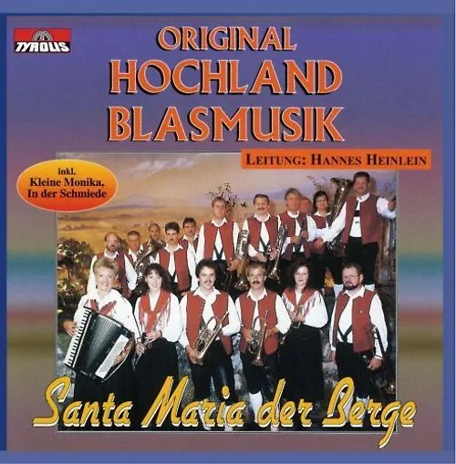 Original Hochland Blasmusik - Santa Maria der Berge