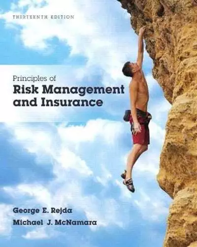 Principles of Risk Management and Insurance by George Rejda: Used