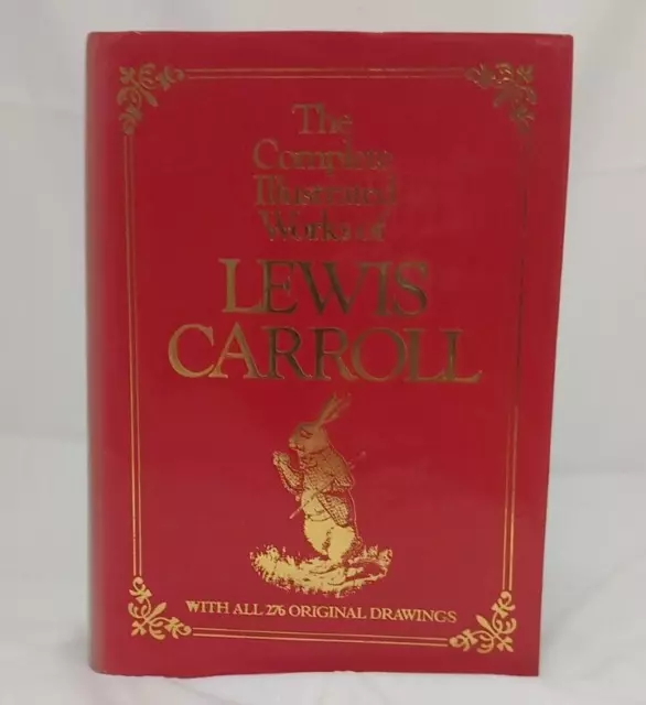 The Complete Illustrated Works of Lewis Carroll [Book]