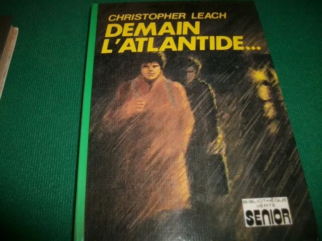 Demain L Atlantide    Leach 1979 Bibliotheque Verte Senior