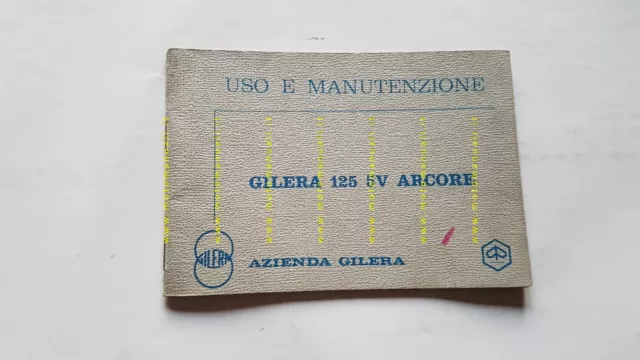 Gilera 125 Arcore 1972 manuale uso manutenzione libretto originale