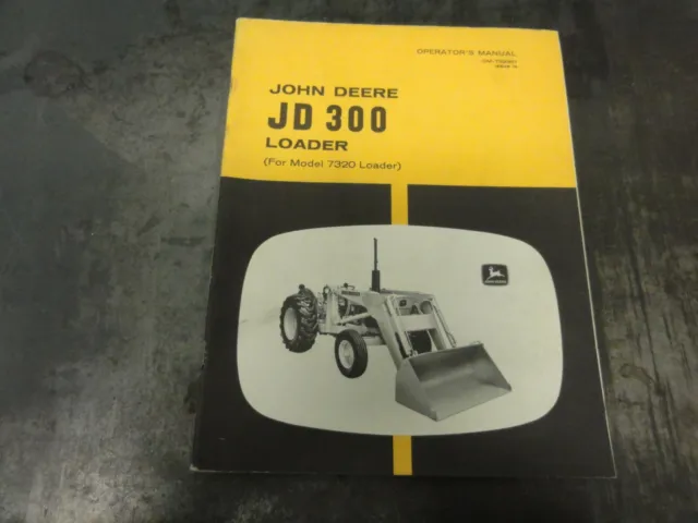 John Deere JD 300 Loader Operator's Manual   OM-T32951 Issue I9