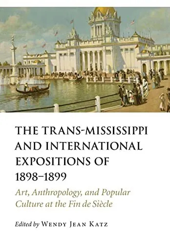 The Trans-Mississippi and International Expositions of 1898   189