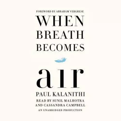 When Breath Becomes Air - Audio CD By Kalanithi, Paul - VERY GOOD