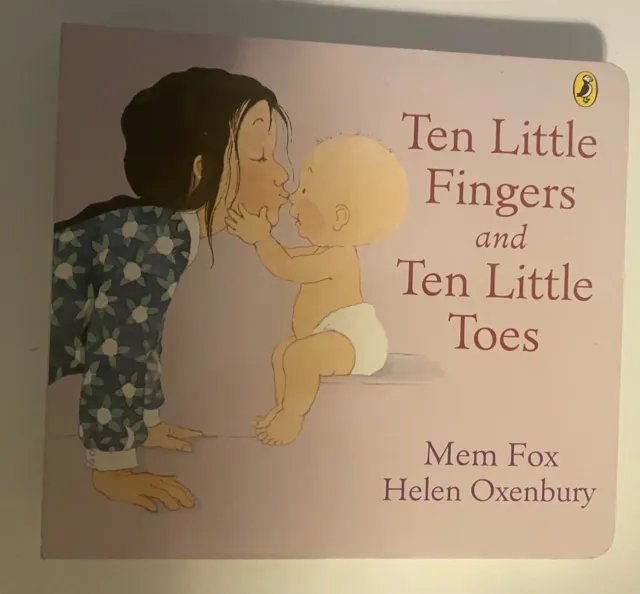 Ten Little Fingers and Ten Little Toes by Mem Fox & Helen Oxenbury - Boardbook