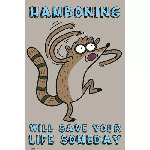 Regular Show - Hamboning POSTER 61x91cm NEW * Will Save Your Life Someday