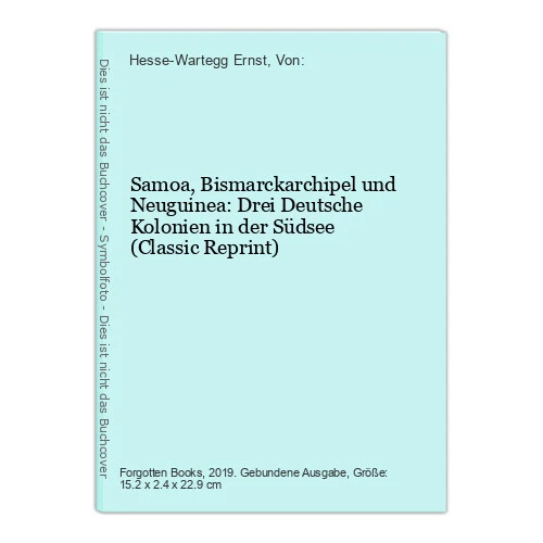 Samoa, Bismarckarchipel und Neuguinea: Drei Deutsche Kolonien in der Südsee (Cla