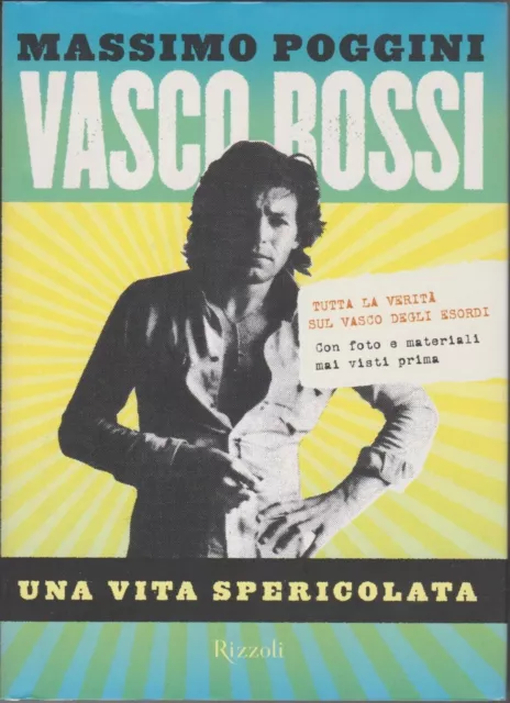 libro VASCO ROSSI (Una vita spericolata) - Massimo Poggini edizione aggiornata