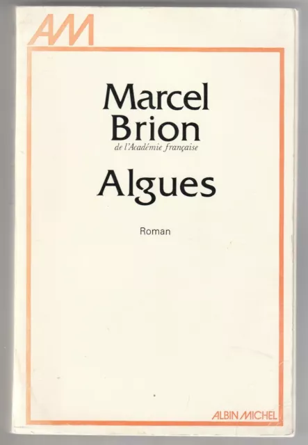 Algues Fragments d'un journal intime Marcel Brion
