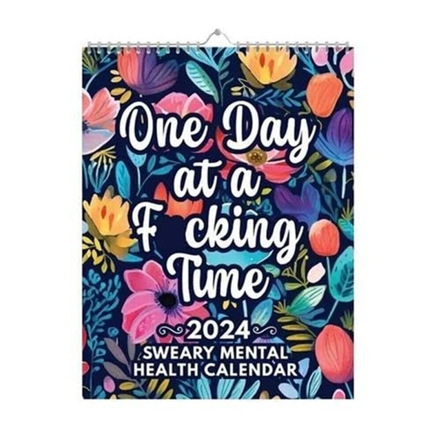 MENTAL HEALTH CALENDAR 2024 Funny Sweary Monthly Planner Wall Calendar