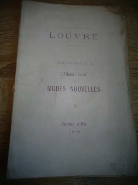 Rare Catalogue Ancien Mode 1876 " Le Louvre " Nombreuses Gravures + De 130 Ans