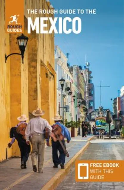 The Rough Guide to Mexico Travel Guide with Free EBook Paperback