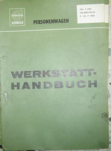 * VOLVO P 120 AMAZON P1800 P 1800 Werkstatthandbuch Gelenkwelle 1.1965