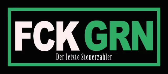 FCK GRN Grüne Greta Klima CO2 E-Auto Aufkleber Sticker Benzinpreis