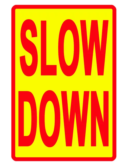 Slow Down Sign Durable No Rust Aluminum Weatherproof Sign Bright Color R/Y