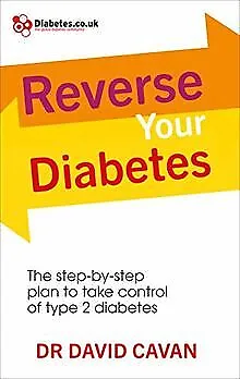 Reverse Your Diabetes: The Step-by-Step Plan to Take Con... | Buch | Zustand gut