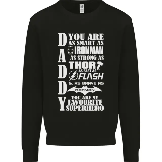 Daddy My Favourite Superhero Fathers Day Mens Sweatshirt Jumper